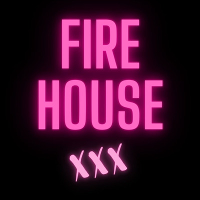 FireHousexxx