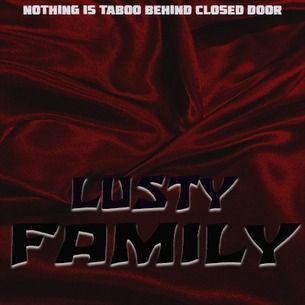 Lustyxxxfamily